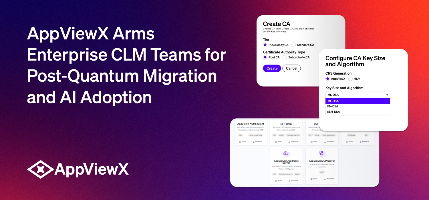 AppViewX 夏季版本为 CLM 团队引入后量子迁移与 AI 代理支持